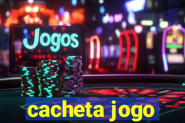 cacheta jogo